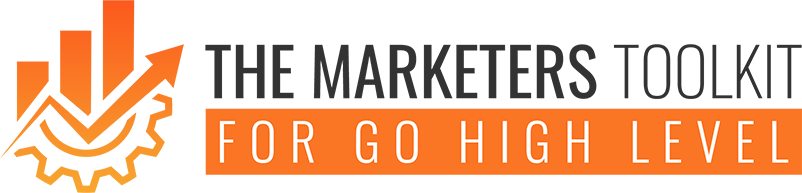 The Marketers Toolkit for Go High Level